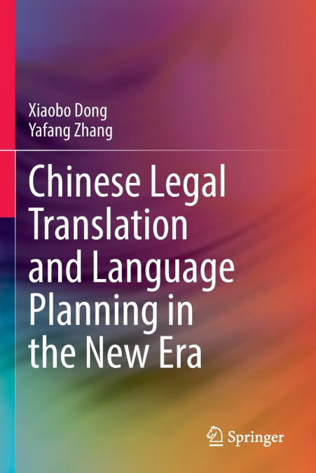 Chinese Legal Translation and Language Planning in the New Era