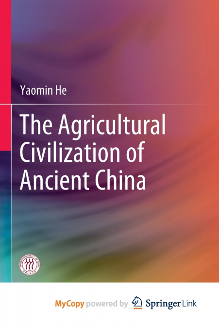 The Agricultural Civilization of Ancient China