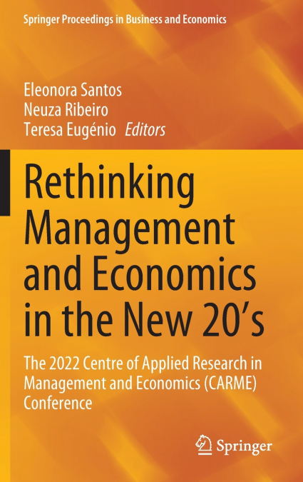 Rethinking Management and Economics in the New 20’s