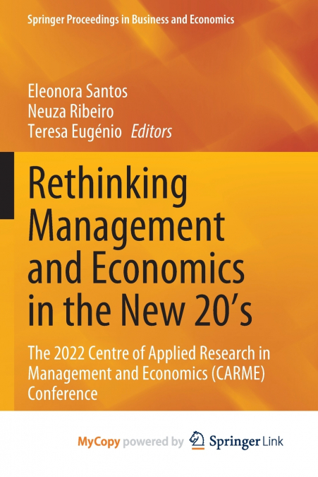 Rethinking Management and Economics in the New 20’s
