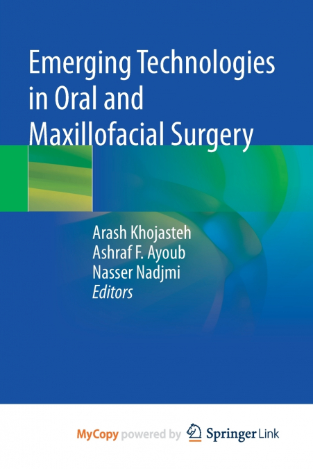 Emerging Technologies in Oral and Maxillofacial Surgery