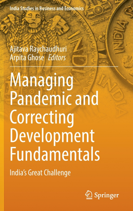 Managing Pandemic and Correcting Development Fundamentals