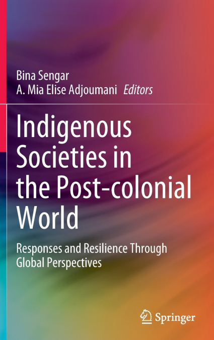 Indigenous Societies in the Post-colonial World