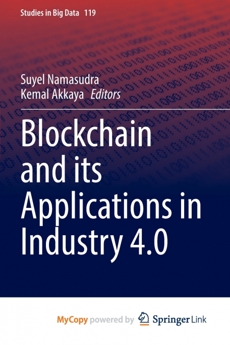 Blockchain and its Applications in Industry 4.0