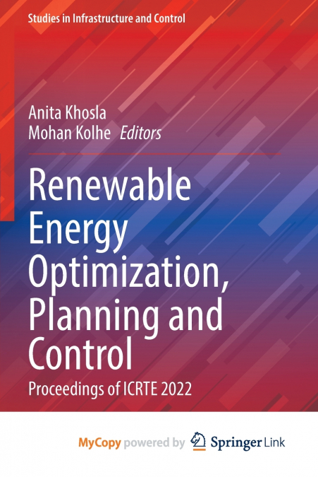 Renewable Energy Optimization, Planning and Control