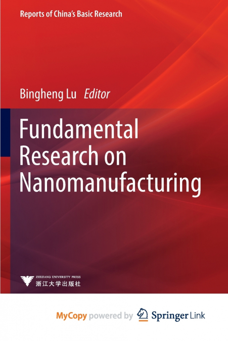 Fundamental Research on Nanomanufacturing