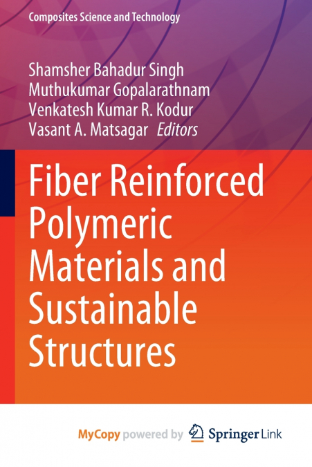 Fiber Reinforced Polymeric Materials and Sustainable Structures