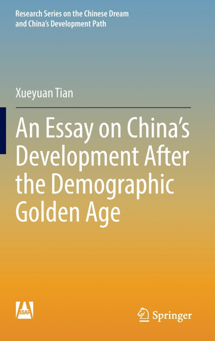 An Essay on China’s Development After the Demographic Golden Age