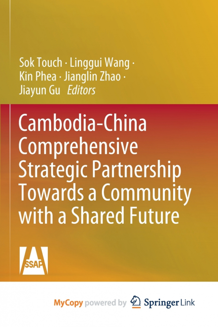 Cambodia-China Comprehensive Strategic Partnership Towards a Community with a Shared Future