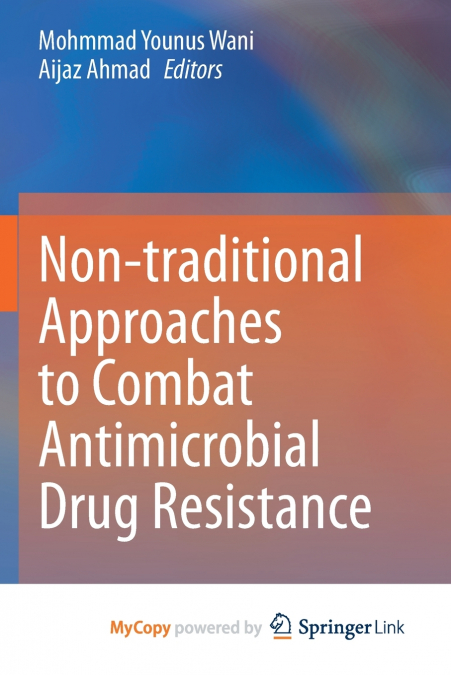 Non-traditional Approaches to Combat Antimicrobial Drug Resistance