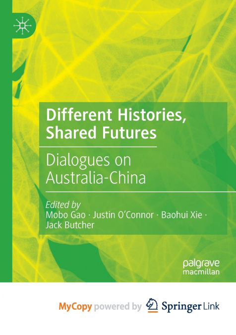 Different Histories, Shared Futures
