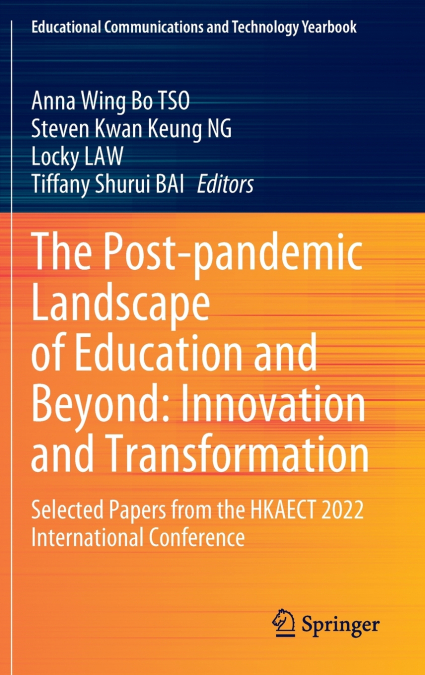 The Post-pandemic Landscape of Education and Beyond