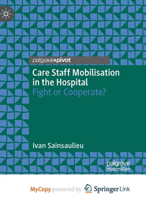 Care Staff Mobilisation in the Hospital