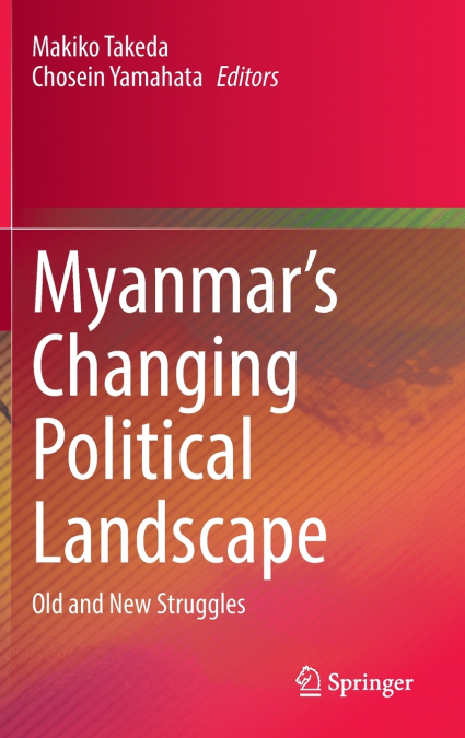 Myanmar’s Changing Political Landscape