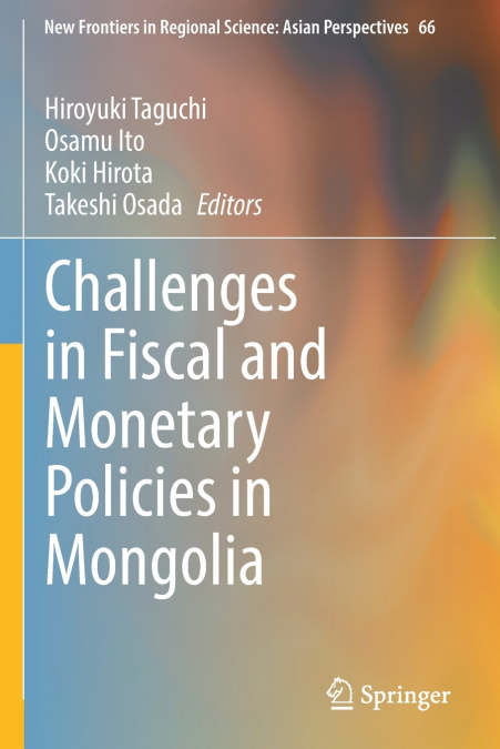 Challenges in Fiscal and Monetary Policies in Mongolia