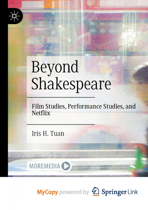 Beyond Shakespeare