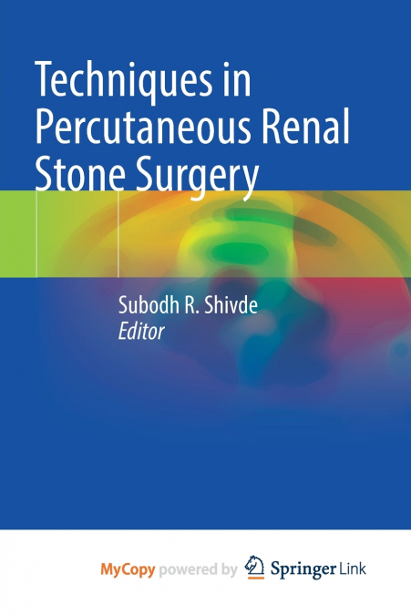 Techniques in Percutaneous Renal Stone Surgery