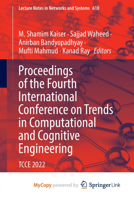 Proceedings of the Fourth International Conference on Trends in Computational and Cognitive Engineering