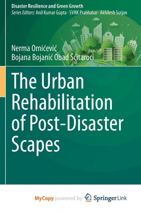 The Urban Rehabilitation of Post-Disaster Scapes