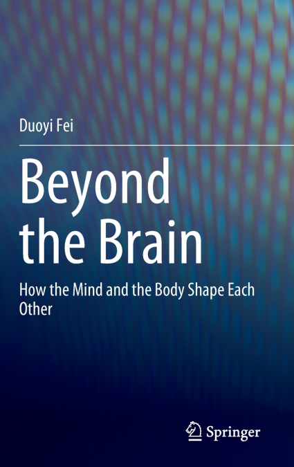 Beyond the Brain