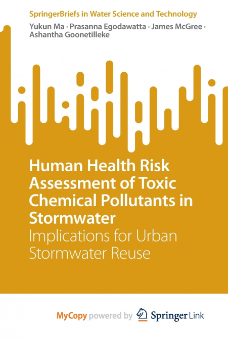 Human Health Risk Assessment of Toxic Chemical Pollutants in Stormwater