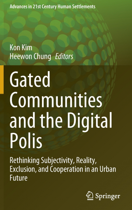 Gated Communities and the Digital Polis