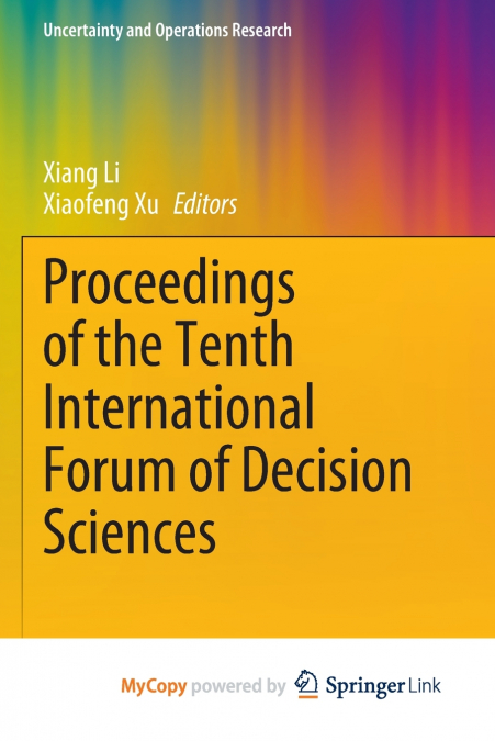 Proceedings of the Tenth International Forum of Decision Sciences