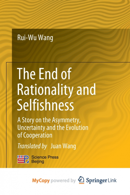 The End of Rationality and Selfishness