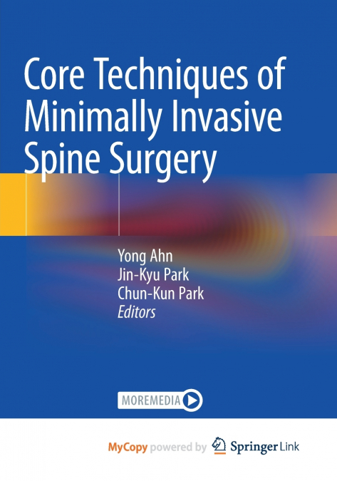 Core Techniques of Minimally Invasive Spine Surgery
