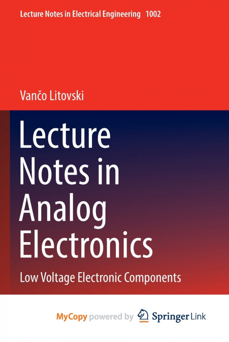 Lecture Notes in Analog Electronics