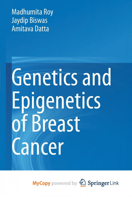 Genetics and Epigenetics of Breast Cancer