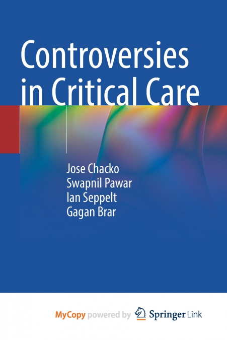 Controversies in Critical Care