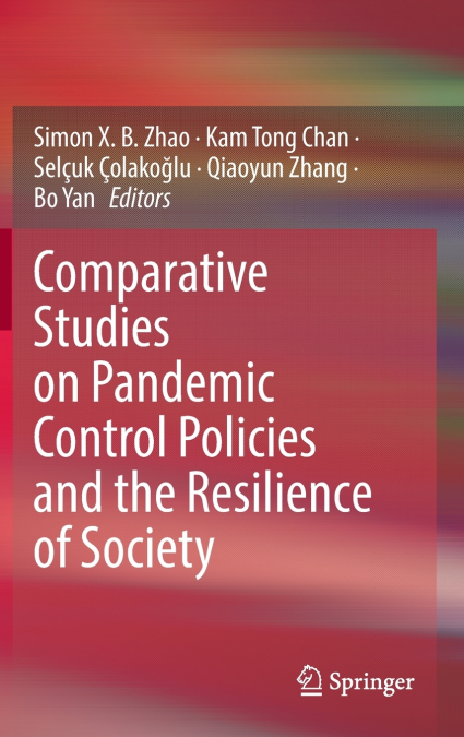 Comparative Studies on Pandemic Control Policies and the Resilience of Society