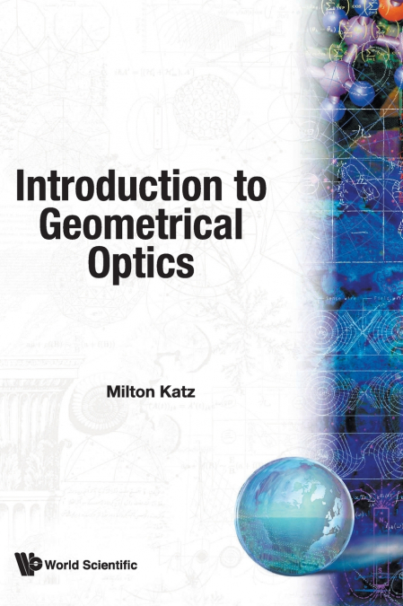 INTRODUCTION TO GEOMETRICAL OPTICS