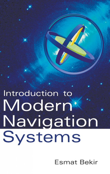 INTRODUCTION TO MODERN NAVIGATION SYSTEM