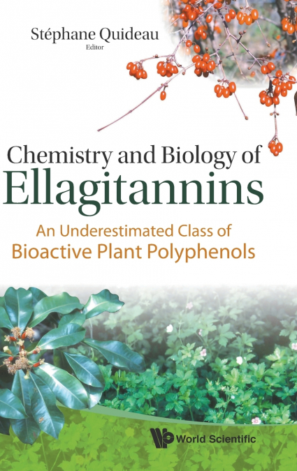 CHEMISTRY & BIOLOGY OF ELLAGITANNINS
