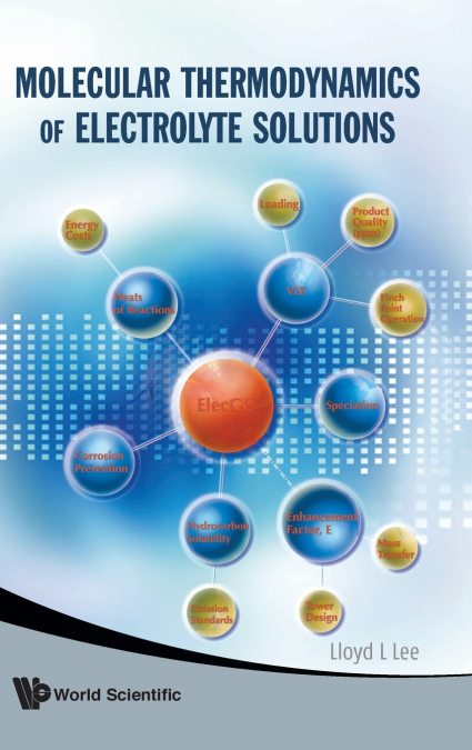 Molecular Thermodynamics of Electrolyte Solutions [With CDROM]