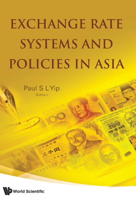 EXCHANGE RATE SYSTEM & POLICIES IN ASIA