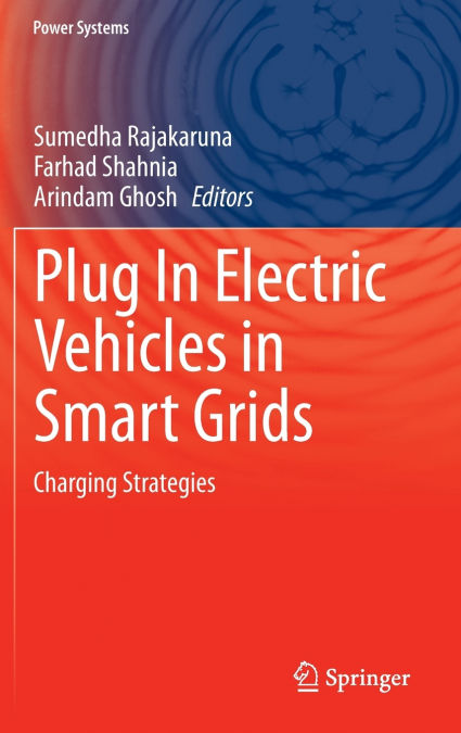 Plug In Electric Vehicles in Smart Grids