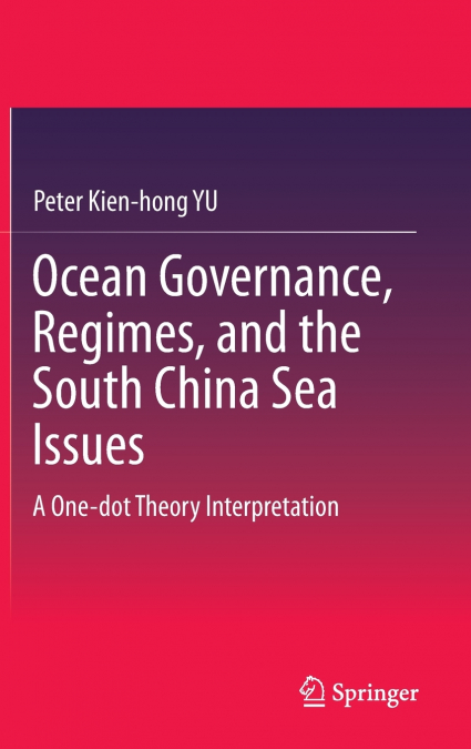 Ocean Governance, Regimes, and the South China Sea Issues