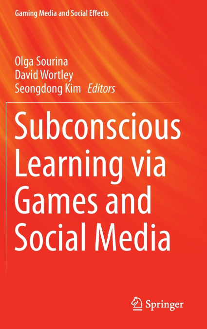 Subconscious Learning via Games and Social Media
