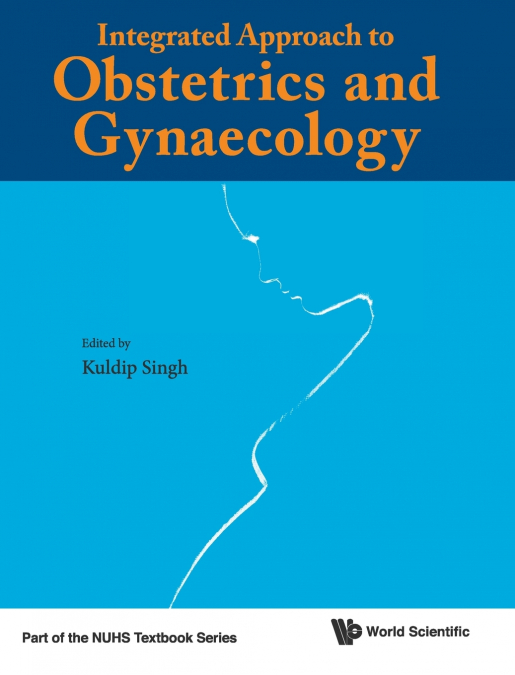 INTEGRATED APPROACH TO OBSTETRICS AND GYNAECOLOGY