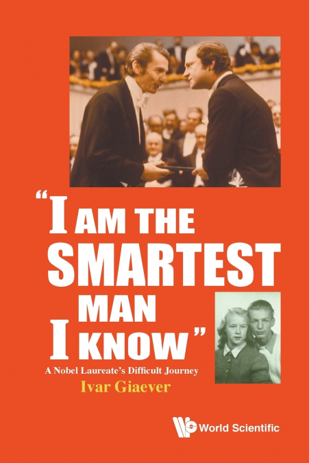 'I AM THE SMARTEST MAN I KNOW'
