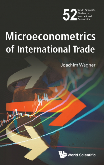 MICROECONOMETRICS OF INTERNATIONAL TRADE