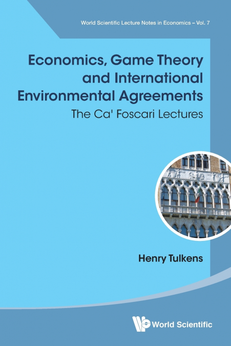 ECONOMICS, GAME THEORY & INTL ENVIRONMENTAL AGREEMENTS