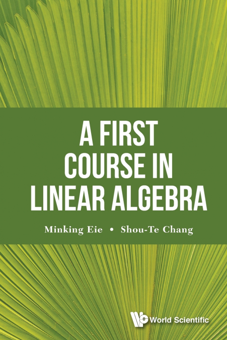 A FIRST COURSE IN LINEAR ALGEBRA