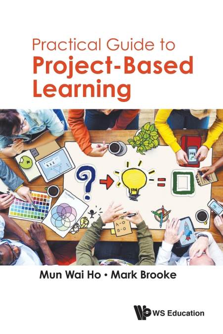 PRACTICAL GUIDE TO PROJECT-BASED LEARNING