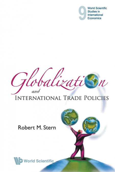 GLOBALIZATION AND INTERNATIONAL TRADE POLICIES