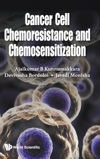 CANCER CELL CHEMORESISTANCE AND CHEMOSENSITIZATION