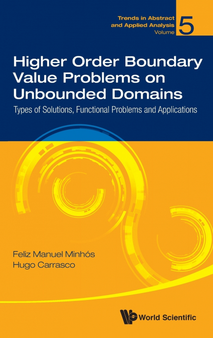 HIGHER ORDER BOUNDARY VALUE PROBLEMS ON UNBOUNDED DOMAINS